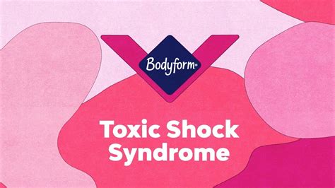 What Is Toxic Shock Syndrome Learn About Tss Bodyform Youtube