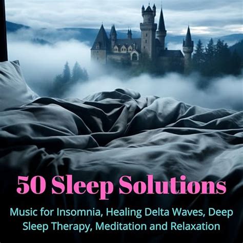 Play 50 Sleep Solutions Music For Insomnia Healing Delta Waves Deep