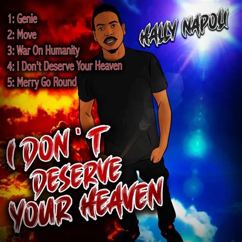 Hally Napoli I Dont Deserve Your Heaven Lyrics And Tracklist Genius