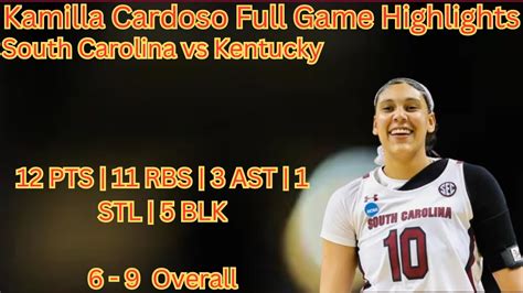 South Carolina Vs Kentucky Kamilla Cardoso Full Game Highlights