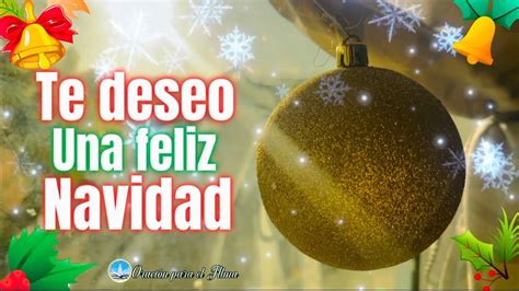 Te Deseo Una Feliz Navidad Abre Este Bonito Mensaje De Navidad YouTube