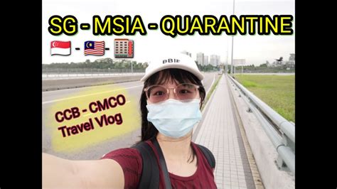 这趟回家 回国的路有点不一样SG JB Quarantine Home Vlog Part 1记得订阅我看Part 2