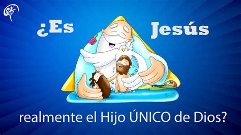 ¿es Jesús Realmente El Hijo único De Dios 5to Año Tema 4 Unidad 1 Youtube