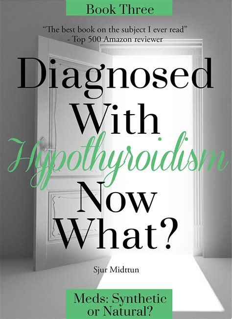 Hypothyroidism Book Three Medication Synthetic Or Natural Mono Or Polytherapy Discover