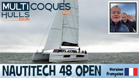 Nautitech Open Catamaran Teaser Essai En Mer Multicoques Mag