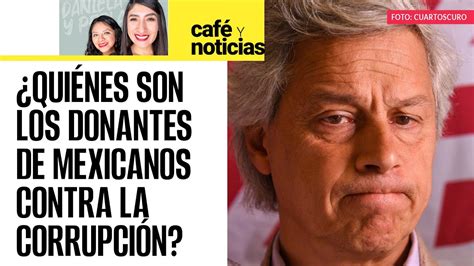 Caféynoticias Caen Los Ingresos De Mexicanos Contra La Corrupción