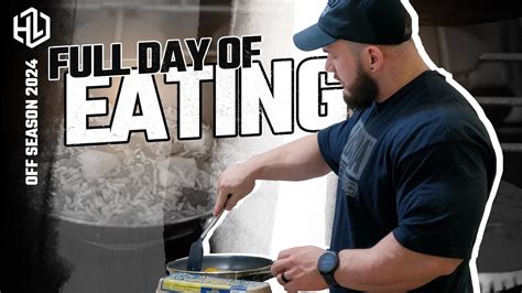 Full Day Of Eating With Hunter Labrada Off Season Youtube