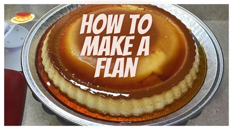 HOW TO MAKE A FLAN YouTube