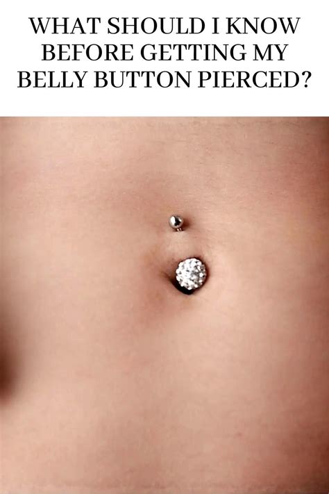 What You Should Know Before Getting A Belly Button Piercing Artofit