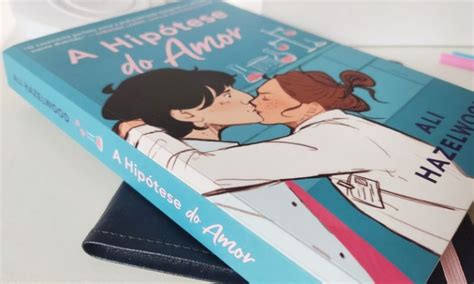 Resenha A Hipótese do Amor Ali Hazelwood Minha Vida Literária