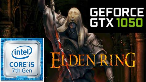 Elden Ring GTX 1050 Intel I5 7300HQ PC Performance Test Benchmark