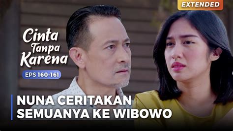 SUDAH WAKTUNYA Nuna Akhirnya Ceritakan Semuanya Ke Wibowo CINTA