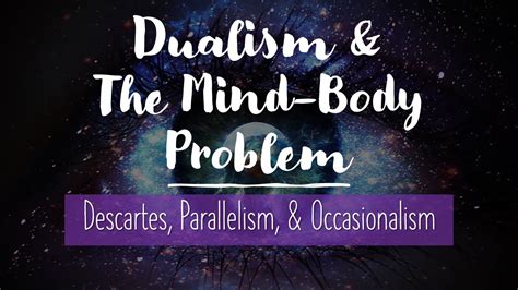 Dualist Solutions To The Mind Body Problem Descartes Parallelism