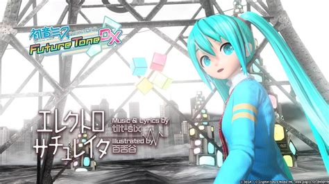 【ps4 Diva Ft】エレクトロサチュレイタ【初音ミク：ディープスカイ 眼鏡なし】 Youtube