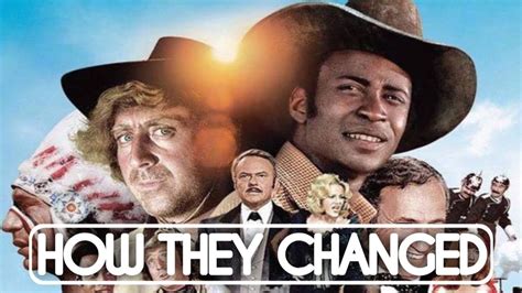 Blazing Saddles Cast Then And Now Youtube