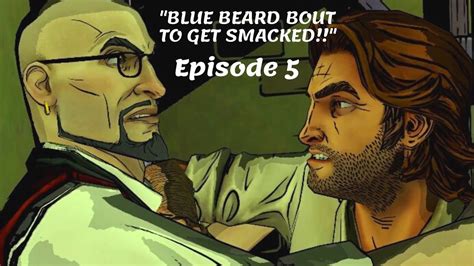 BLUE BEARD BOUT TO GET SMACKED The Wolf Among Us Episode 5 YouTube