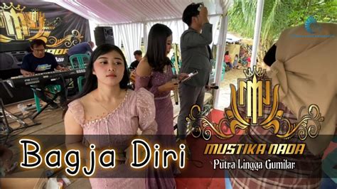 Bagja Diri Live Mustika Nada PLG Gendereh Buahdua YouTube