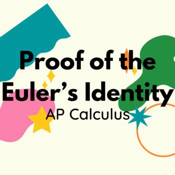 AP Calculus Proof Of The Euler S Identity By DOMATH TPT