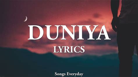 Duniyaa Lyrics Luka Chuppi Kartik Aaryan Kriti Sanon Akhil