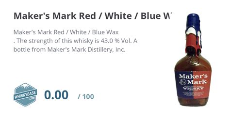 Maker S Mark Red White Blue Wax Ratings And Reviews Whiskybase