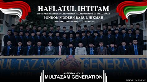 Haflahtul Ihtitam Pondok Modern Darul Hikmah Santriwan Multazam