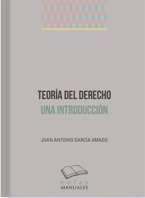 Teoría Del Derecho Una Introducción Eolas Ediciones