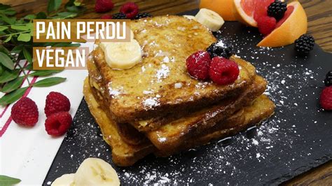 Pain Perdu Vegan Recette Ultra Facile Sans Œuf Et Délicieux Youtube