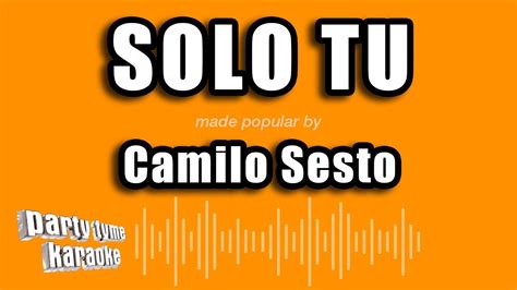 Camilo Sesto Solo Tu Versi N Karaoke Youtube Music