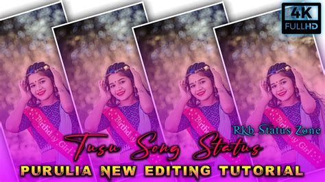 Purulia New Tusu Geet Status Editing Purulia Jhumur Status Editing