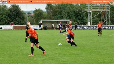 Brighouse Town Ladies Fc V Liverpool Marshall Feds Women Fc 1st Half 28 08 2016 Youtube