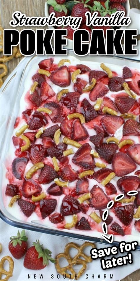 Strawberry Vanilla Poke Cake Recipe In 2023 Poke Cake Dessert