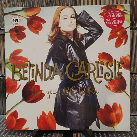 Belinda Carlisle Live Your Life Be Free 3rd Ear Online Store