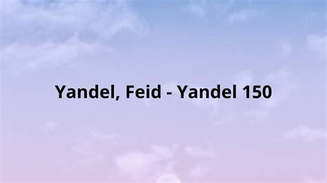 Yandel Feid Yandel 150 YouTube