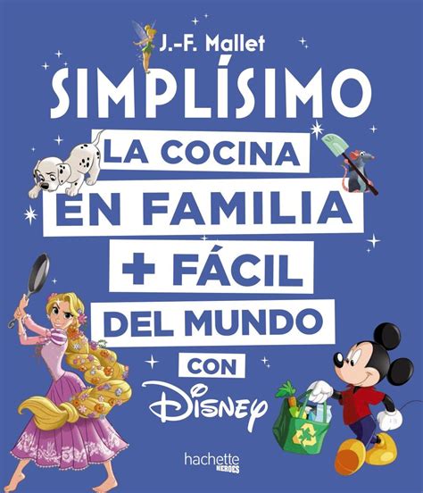 libro la receta familia mas facil del mundo disney ninos Vogue España