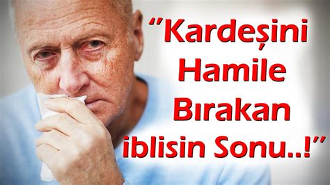 Ke Ke Yapmasaydim B L M Karde Ini Ve K Z N Hamile B Rakan