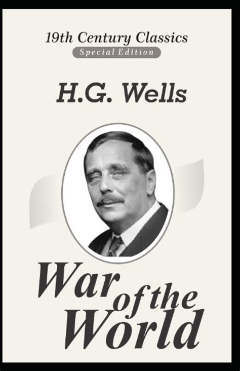 The War Of The Worlds Annotated By H G Wells Goodreads