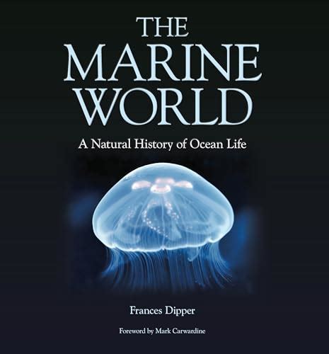 The Marine World A Natural History Of Ocean Life Wild Nature Press