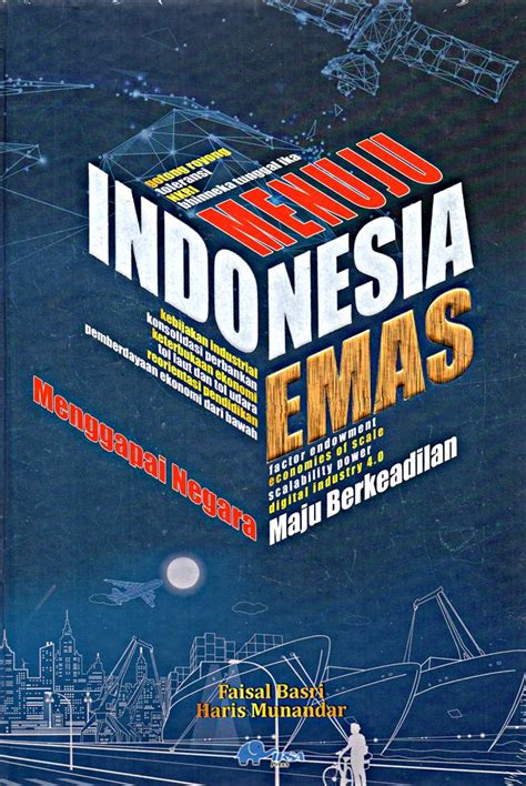 Jual Buku Menuju Indonesia Emas Karya Faisal Basri Haris Munandar