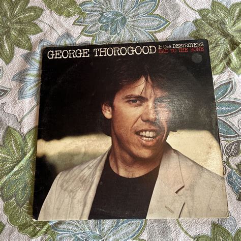 George Thorogood Bad To The Bone Vinyl Record Lp Vg Cond Ebay