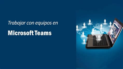 Trabajar Con Equipos En Microsoft Teams YouTube