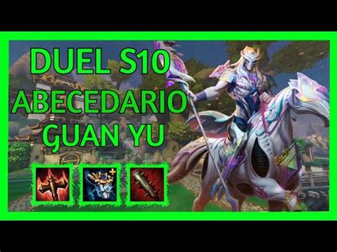 SMITE DUEL ABECEDARIO S10 GUAN YU ME CONVERTI EN LO QUE JURE