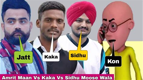 Panjabi Singer Roast Video 2021 Amrit Maan Vs Kaka Vs Sidhu Moose