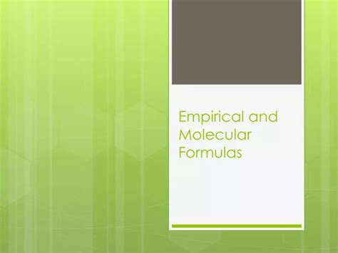 Ppt Empirical And Molecular Formulas Powerpoint Presentation Free Download Id 3706274