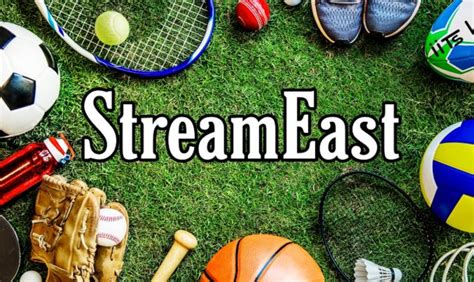 Streameast.live Review: A Web-Based Streaming Video Player