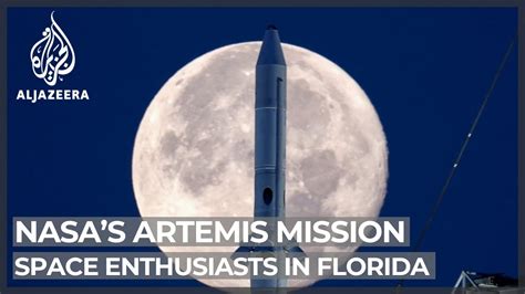 Nasas Artemis Mission Launch Brings Space Enthusiasts To Florida Youtube