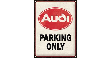 Plaque Audi Parking Only Garage Atelier Les Plaques Publicitaires