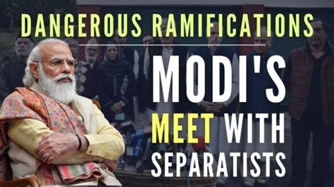 June 24 Pm Modis Meeting With Kashmiri Separatists Fraught With