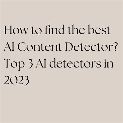 How To Find The Best Ai Content Detector