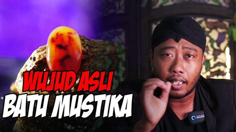 Wajib Tahu Wujud Batu Mustika Yang Sesungguhnya YouTube