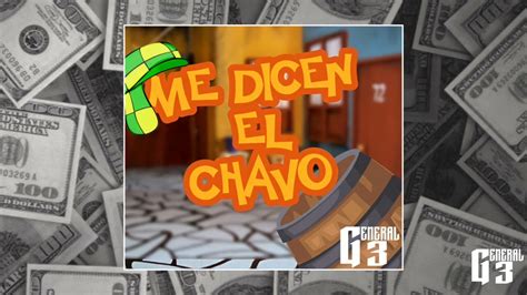 General Me Dicen El Chavo Cover Youtube